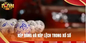 Kép Bằng Và Kép Lệch Trong Xổ Số Là Gì? 4+ Kỹ Thuật Chơi Thắng